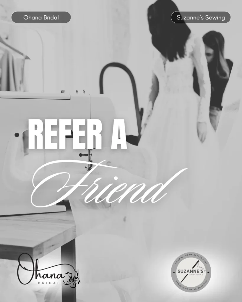 Refer a Friend to Ohana Bridal